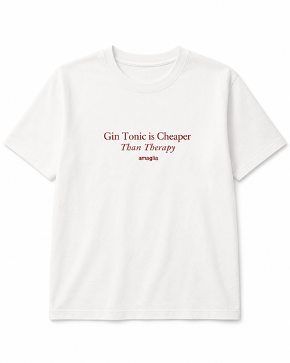 Gin Tonic is Cheaper Than Therapy T-Shirt