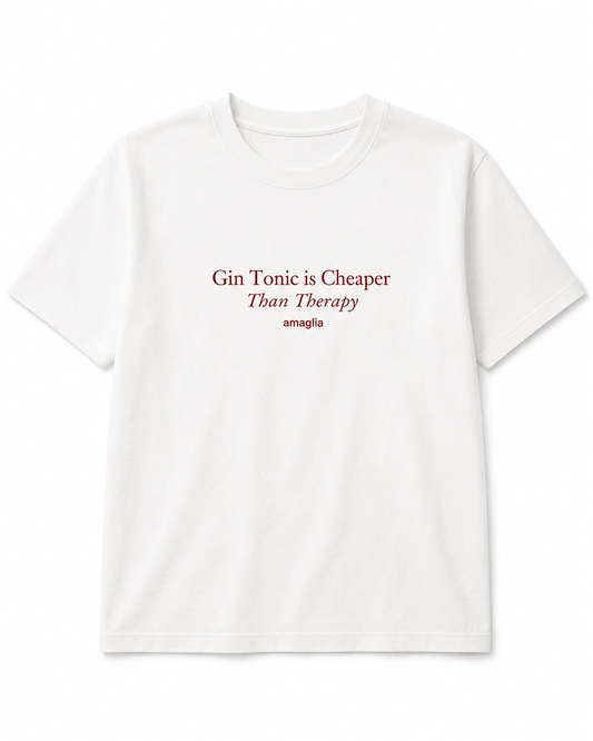 Gin Tonic is Cheaper Than Therapy T-Shirt