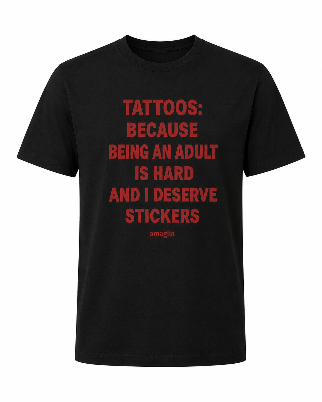 Tattoos Because Being an Adult Is Hard T-Shirt