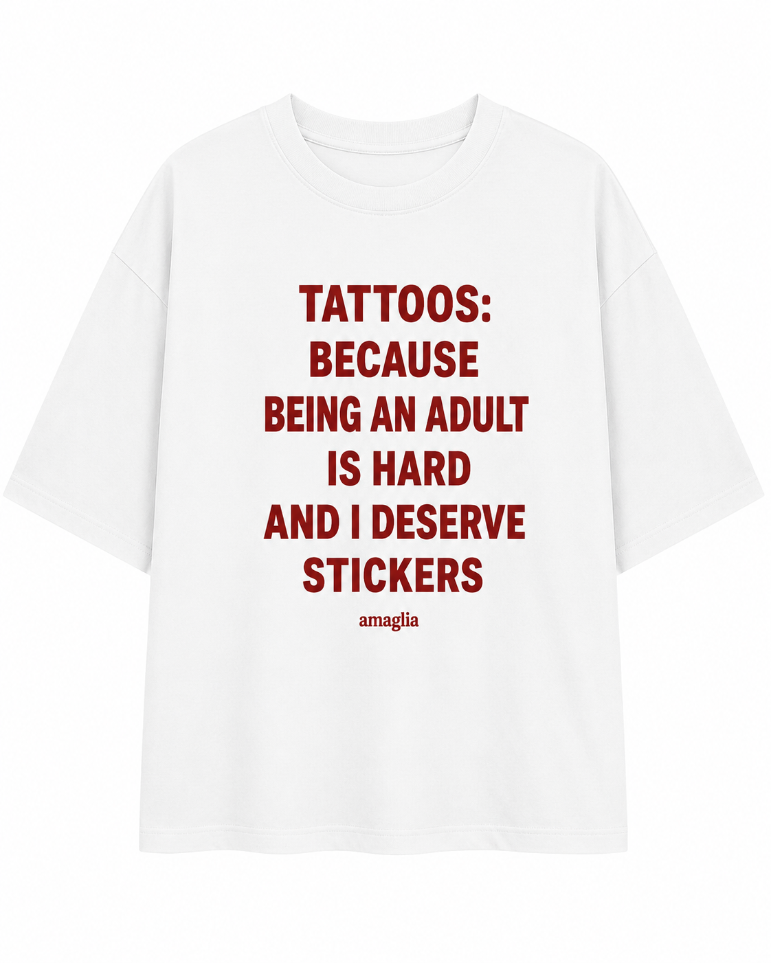 Tattoos Because Being an Adult Is Hard T-Shirt