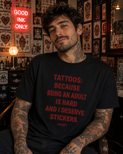 Tattoos Because Being an Adult Is Hard T-Shirt