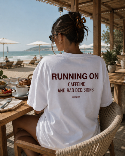 Running on Caffeine and Bad Decisions T-Shirt