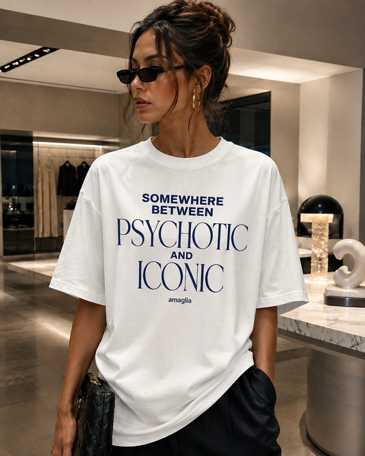 Somewhere Between Psychotic and Iconic Oversize T-Shirt