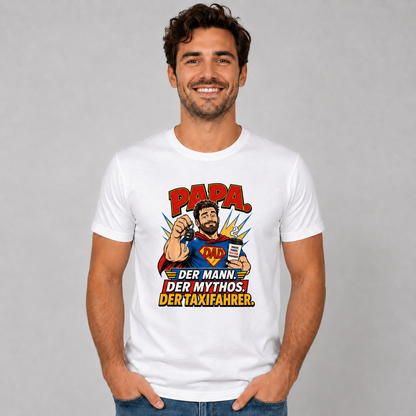 Papa Taxifahrer T-Shirt – Der Mann, der Mythos