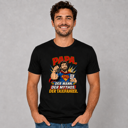 Papa Taxifahrer T-Shirt – Der Mann, der Mythos