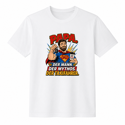 Papa Taxifahrer T-Shirt – Der Mann, der Mythos