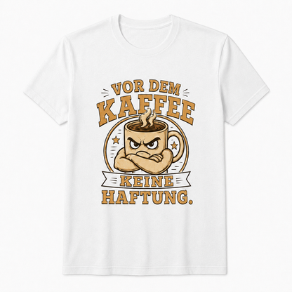 Vor dem Kaffee keine Haftung T-Shirt – Schwarz & Weiss