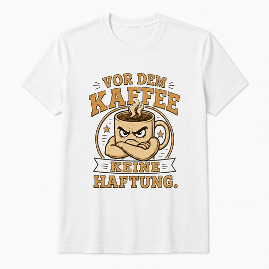 Vor dem Kaffee keine Haftung T-Shirt – Schwarz & Weiss