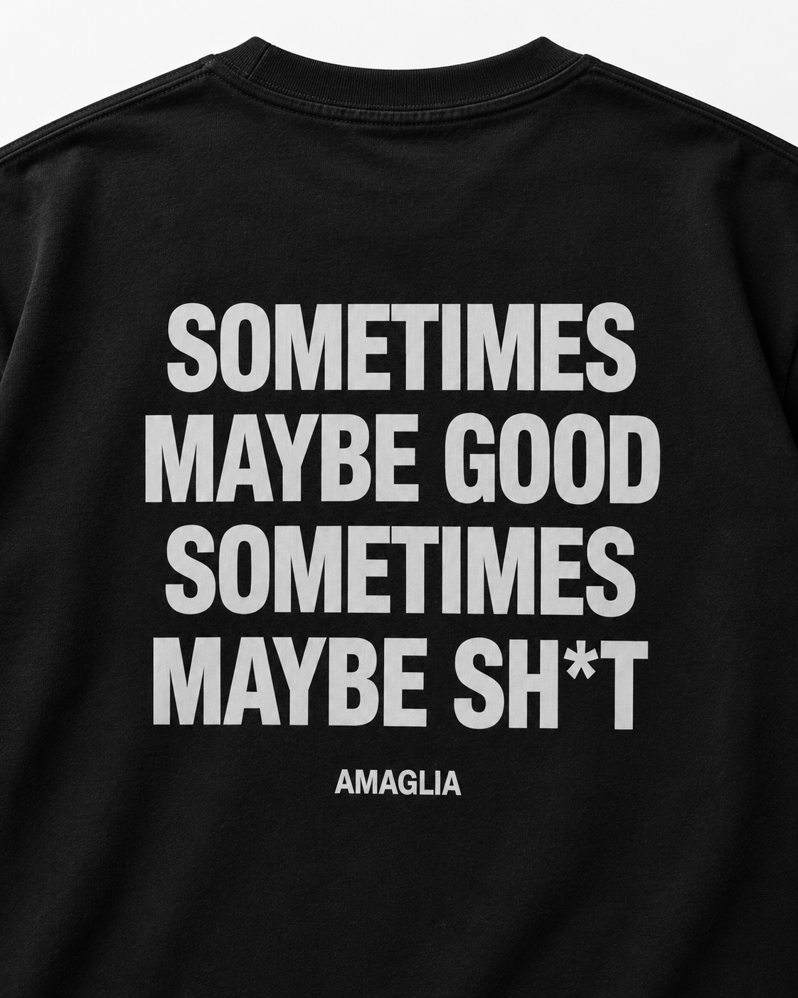 Sometimes Maybe Good T-Shirt – Regular & Oversized Fit