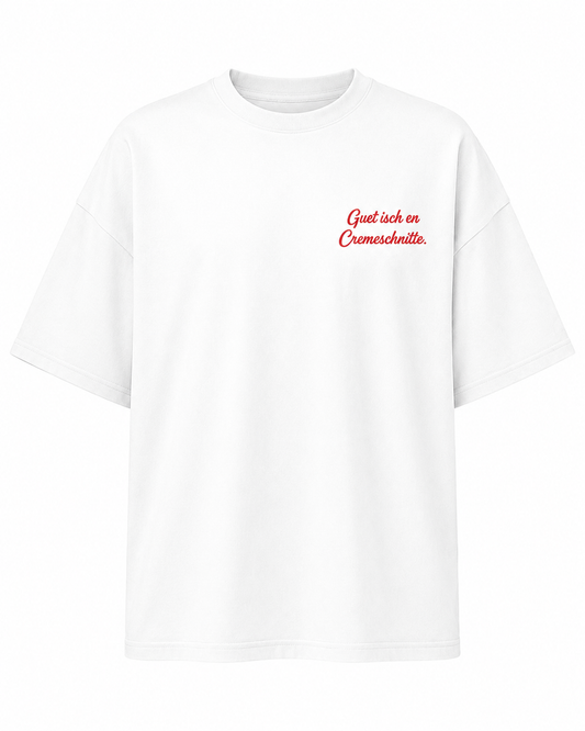 Guet isch en Cremeschnitte – T-Shirt
