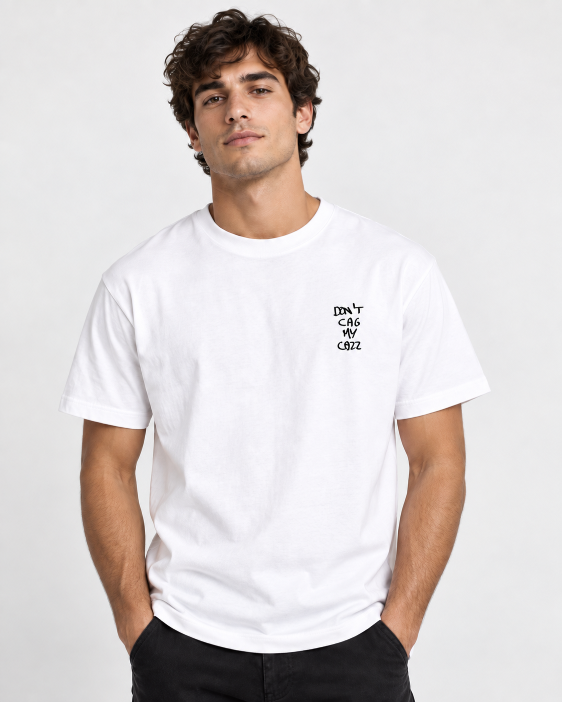 Don’t Cag My Cazz T-Shirt – Statement Shirt