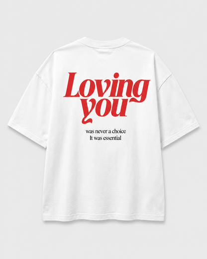 Loving You T-Shirt
