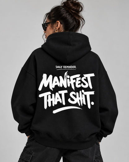 Manifest That Sh*t Hoodie