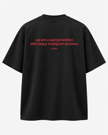 We Are a Sad Generation T-Shirt – Statement Backprint