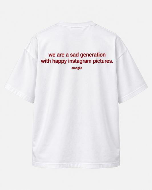 We Are a Sad Generation T-Shirt – Statement Backprint
