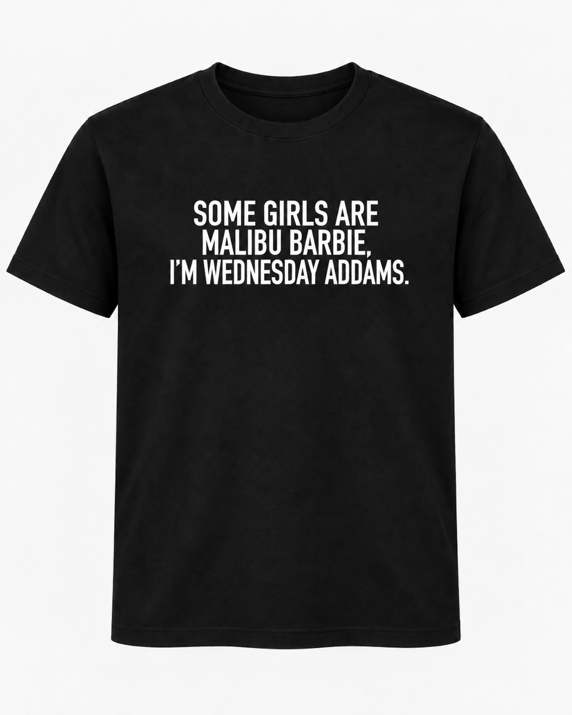 Some Girls Are Malibu Barbie, I’m Wednesday Addams T-Shirt – Statement Shirt
