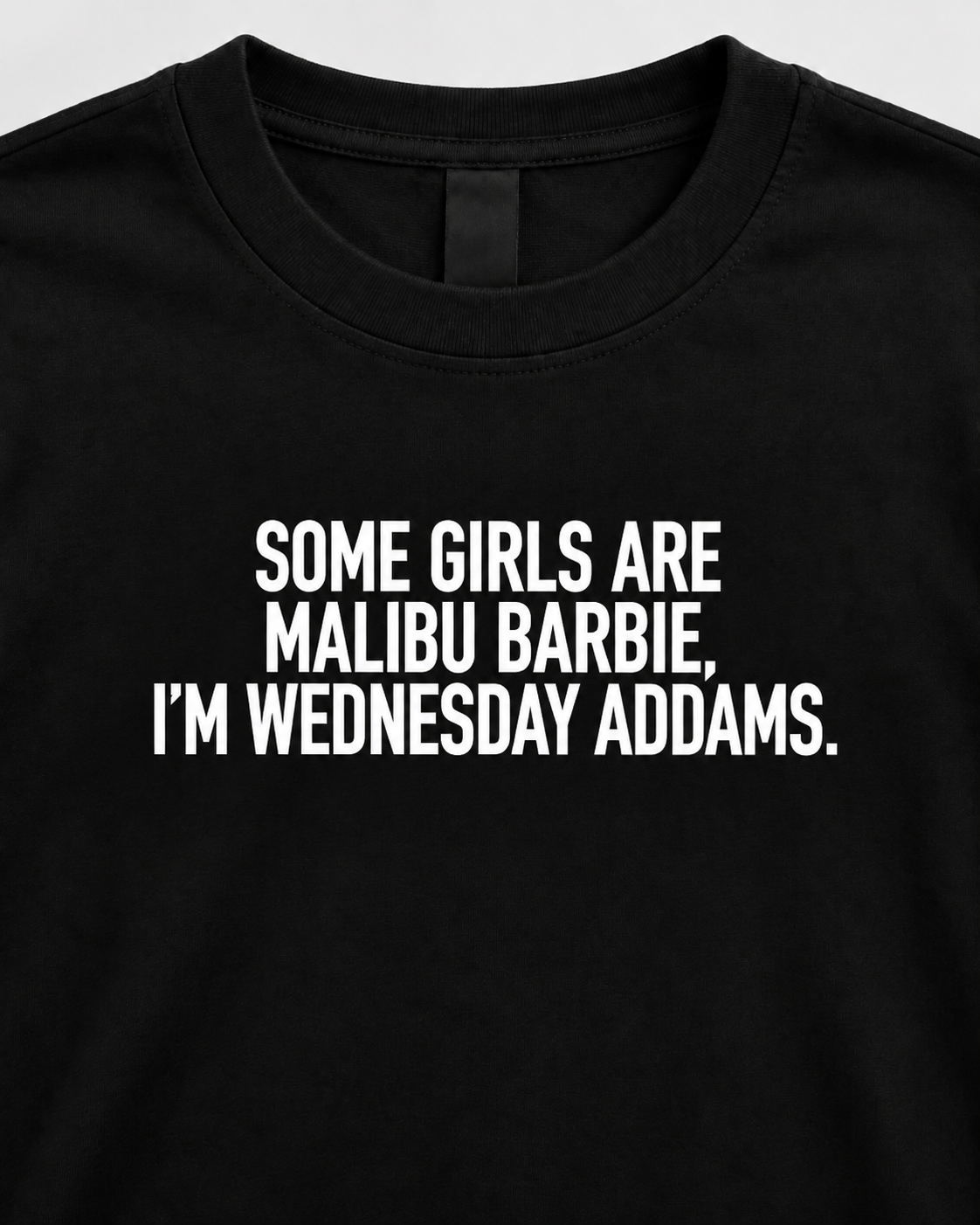 Some Girls Are Malibu Barbie, I’m Wednesday Addams T-Shirt – Statement Shirt